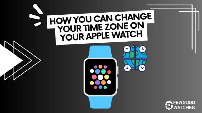 how to change time zone on apple watch manually after not updating automatically from iphone