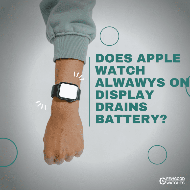 does always on display will affect apple watch battery life - answered