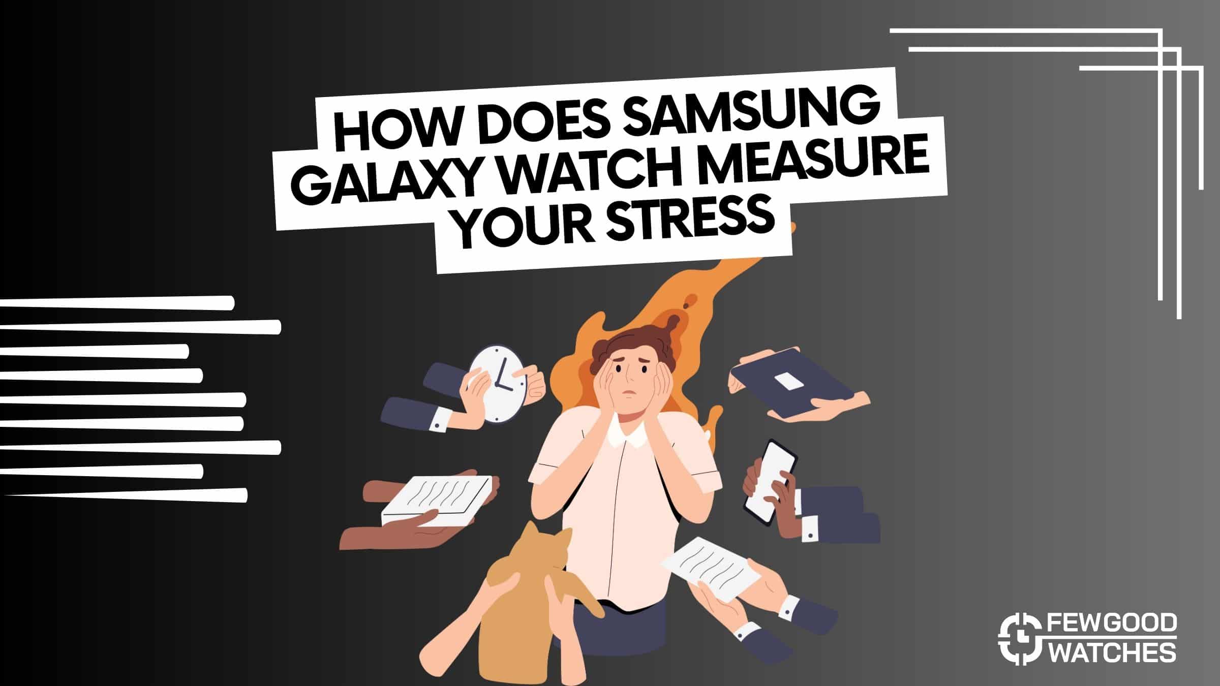 how does samsung galaxy watch measures your stress